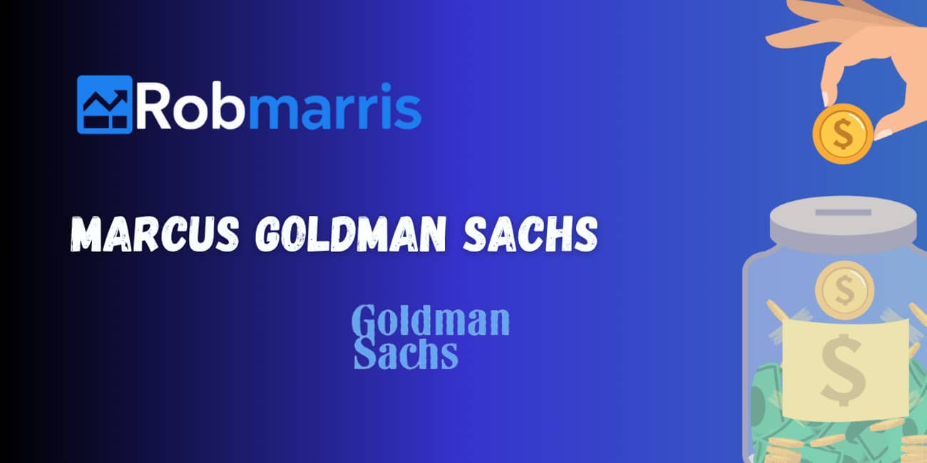 Marcus Goldman Sachs: Chech everything you need to know