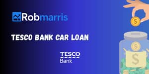 Tesco Bank Car Loan: Chech everything you need to know