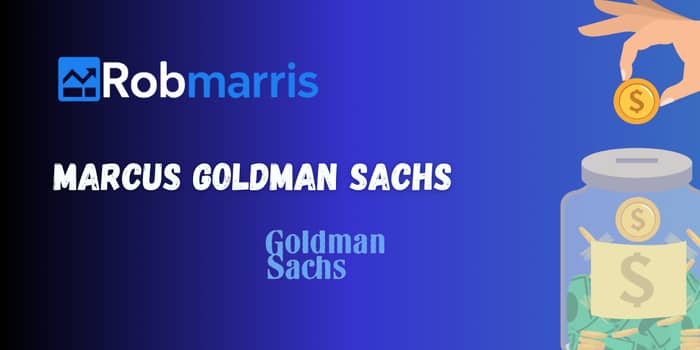 Marcus Goldman Sachs: Chech everything you need to know